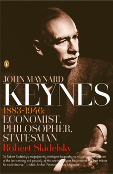 Paperback John Maynard Keynes: 1883-1946: Economist, Philosopher, Statesman Book
