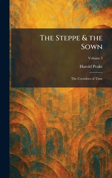 The Steppe & the Sown: The Corridors of Time