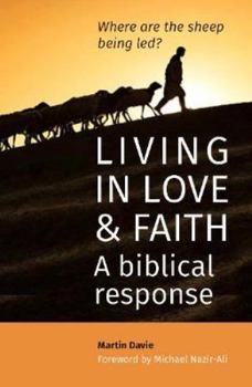 Paperback Living in Love and Faith (Living in Love and Faith: A biblical response) Book