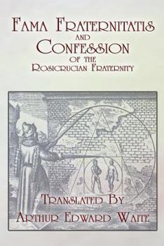 Paperback Fama Fraternitatis and Confession of the Rosicrucian Fraternity Book