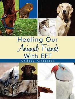 Paperback Healing Our Animal Friends With EFT Book