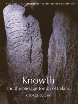 Paperback Knowth and the Passage-tombs of Ireland (New Aspects of Antiquity) Book