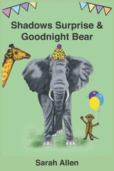Paperback Shadows Surprise & Goodnight Bear: Two books in one Book