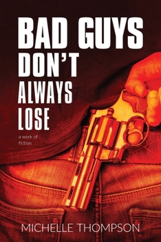Paperback Bad Guys Don't Always Lose Book