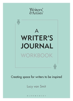 Paperback A Writer's Journal Workbook: Creating Space for Writers to Be Inspired Book