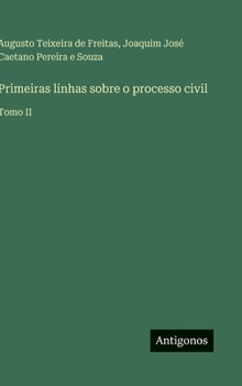 Hardcover Primeiras linhas sobre o processo civil: Tomo II [Portuguese] Book
