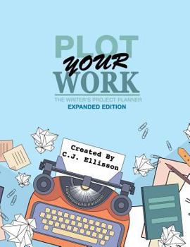 Paperback Plot Your Work (Expanded Edition) Book