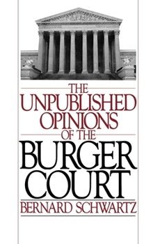Hardcover The Unpublished Opinions of the Burger Court Book
