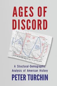 Paperback Ages of Discord: A Structural-Demographic Analysis of American History Book