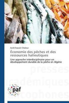 Paperback Économie Des Pèches Et Des Ressources Halieutiques [French] Book
