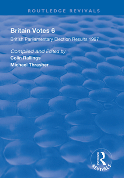 Paperback Britain Votes 6: Parliamentary Election Results 1997 Book