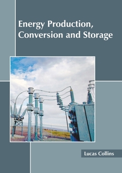 Hardcover Energy Production, Conversion and Storage Book