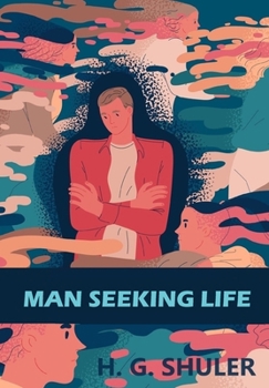 Hardcover Man Seeking Life Book