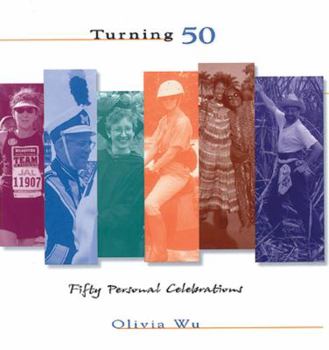 Hardcover Turning 50: Fifty Personal Celebrations Book