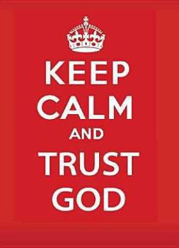 Paperback Keep Calm and Trust God Book