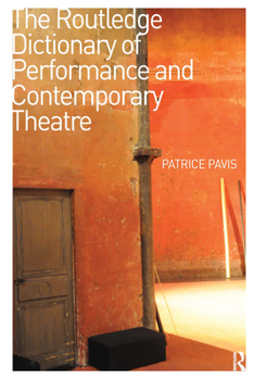 Paperback The Routledge Dictionary of Performance and Contemporary Theatre Book