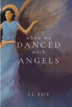 Paperback When We Danced With Angels Book