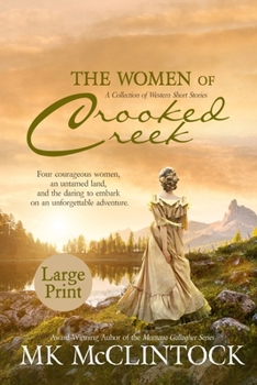 Paperback The Women of Crooked Creek (Large Print) [Large Print] Book