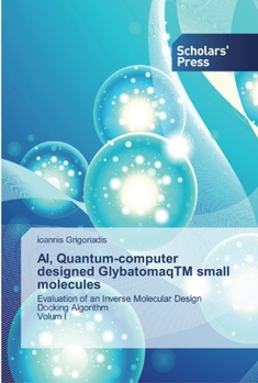 Paperback AI, Quantum-computer designed GlybatomaqTM small molecules Book