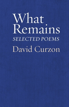 Paperback What Remains: Selected Poems Book