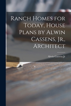 Paperback Ranch Homes for Today, House Plans by Alwin Cassens, Jr., Architect Book