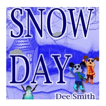 Paperback Snow Day: Rhyming Winter Snow filled picture book for kids about a Snow Day complete with Winter Snow Activities Book
