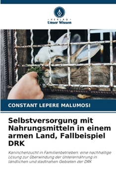 Selbstversorgung mit Nahrungsmitteln in einem armen Land, Fallbeispiel DRK (German Edition)