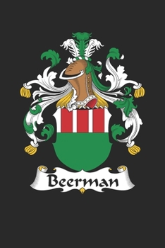 Paperback Beerman: Beerman Coat of Arms and Family Crest Notebook Journal (6 x 9 - 100 pages) Book