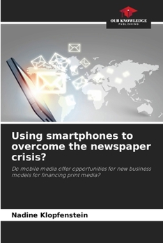 Using smartphones to overcome the newspaper crisis?