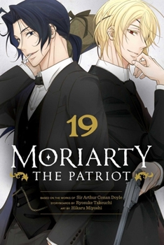 Moriarty the Patriot, Vol. 19 - Book #19 of the  [Ykoku no Moriarty]