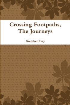 Paperback Crossing Footpaths, The Journeys Book
