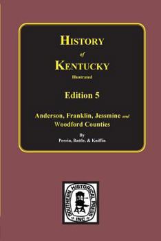 Kentucky: A History of the State, Part A (History of Kentucky illustrated)