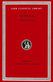 Seneca's Tragedies V1: Hercules Furens, Troades, Medea, Hippolytus, Oedipus
