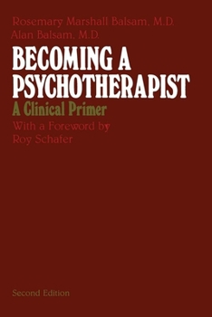 Paperback Becoming a Psychotherapist: A Clinical Primer Book