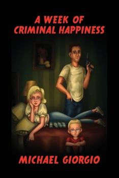 Paperback A Week of Criminal Happiness Book