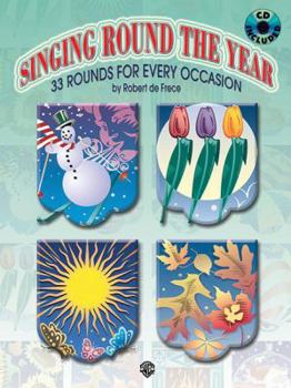 Paperback Singing Round the Year: 33 Rounds for Every Occasion, Book & CD Book