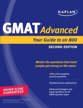 Paperback Kaplan GMAT 800: Advanced Prep for Advanced Students Book