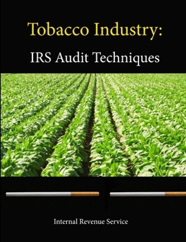 Paperback Tobacco Industry: IRS Audit Techniques Guide Book