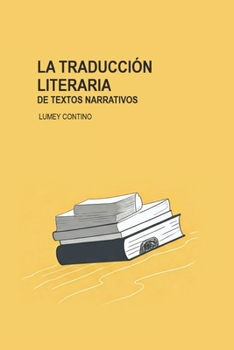 La traducción literaria de textos narrativos (Spanish Edition)