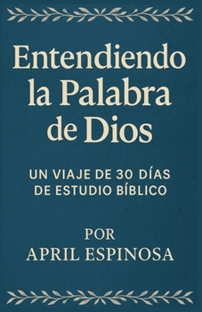Paperback Entendiendo la Palabra de Dios [Spanish] Book
