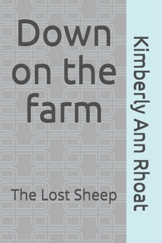 Paperback Down on the farm: the lost sheep Book