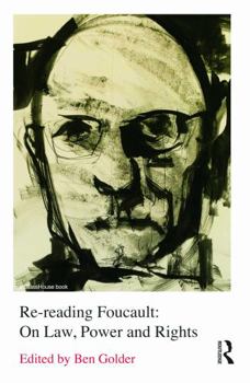 Paperback Re-reading Foucault: On Law, Power and Rights Book