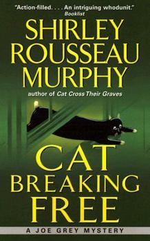 Cat Breaking Free - Book #11 of the Joe Grey