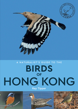 Paperback A Naturalist's Guide to the Birds of Hong Kong Book
