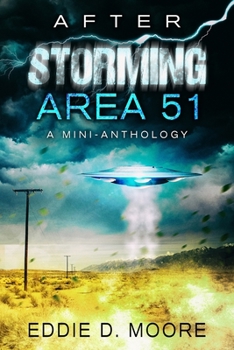 Paperback After Storming Area 51: A Mini-anthology Book