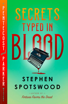 Hardcover Secrets Typed in Blood: A Pentecost and Parker Mystery Book