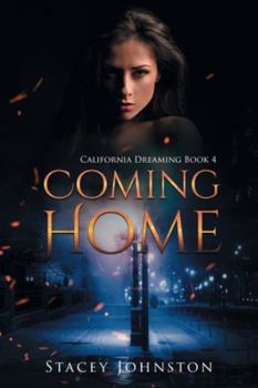 Paperback Coming Home: California Dreaming, Book 4 Book