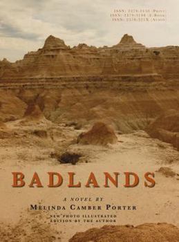 Hardcover Badlands: New Photo Illustrated Edition Vol 2, Num 7 Melinda Camber Porter Archive of Creative Works Book