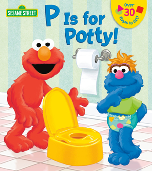 P is for Potty! - Book  of the Sesame Street