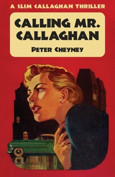 Paperback Calling Mr. Callaghan: A Slim Callaghan Thriller Book